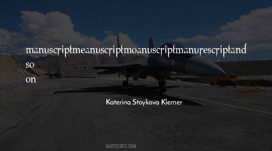 Katerina Stoykova Klemer Quotes #583250