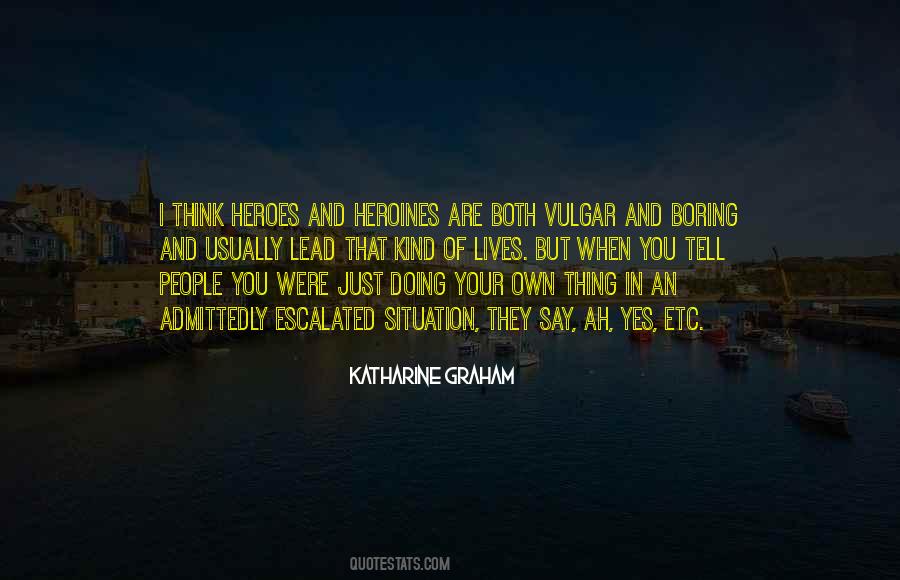 Katharine Graham Quotes #664282