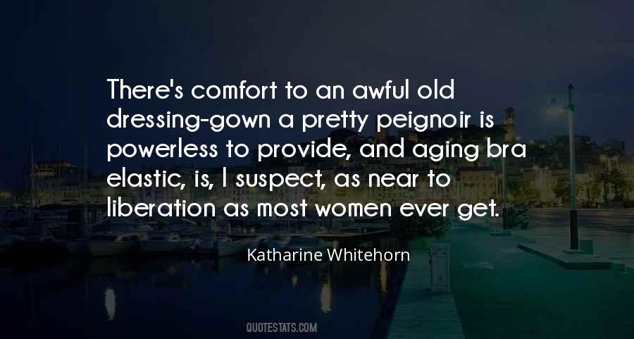 Katharine Whitehorn Quotes #415776