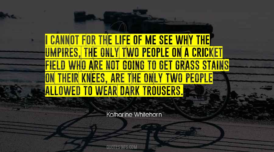 Katharine Whitehorn Quotes #45863