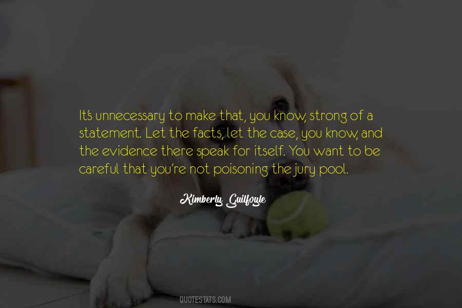 Quotes About Facts And Evidence #377913