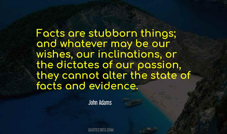 Quotes About Facts And Evidence #942923