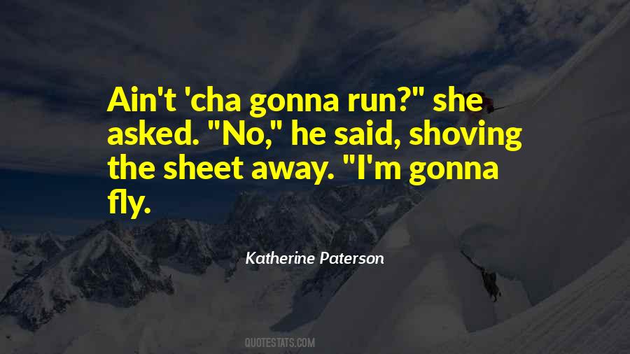 Katherine Paterson Quotes #871764