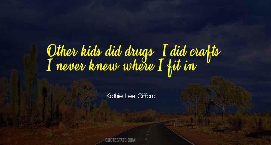 Kathie Lee Gifford Quotes #1479344