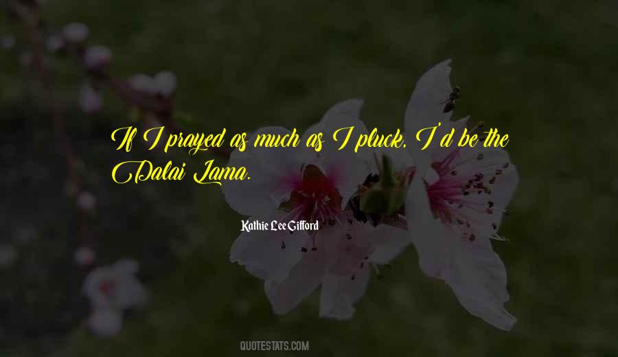 Kathie Lee Gifford Quotes #1756760