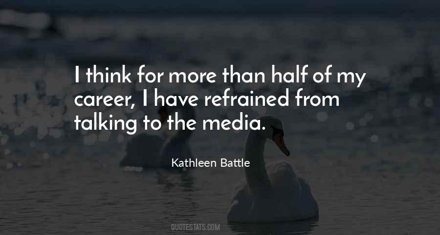 Kathleen Battle Quotes #76224