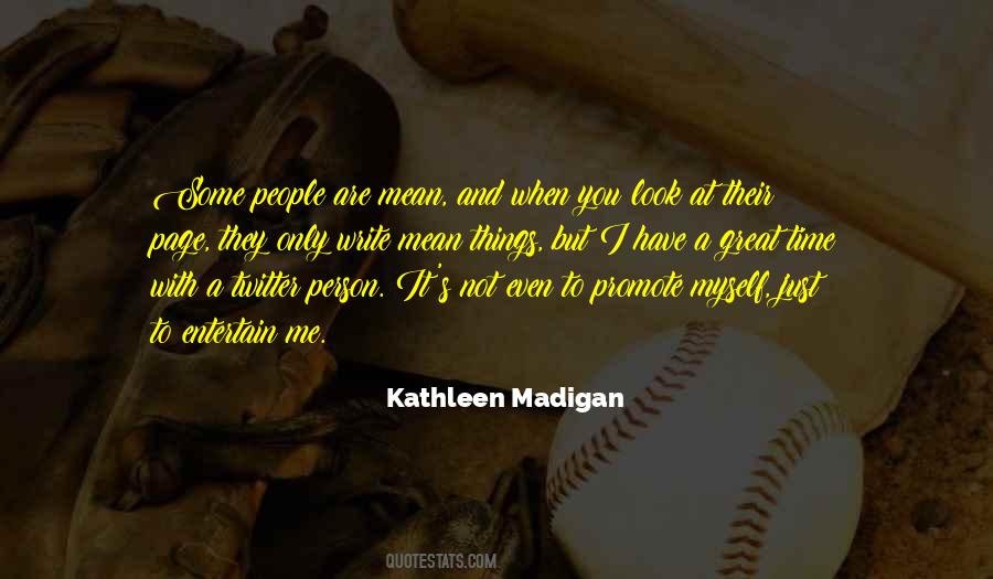 Kathleen Madigan Quotes #1100626