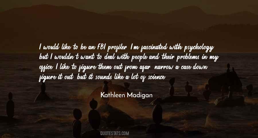 Kathleen Madigan Quotes #174261