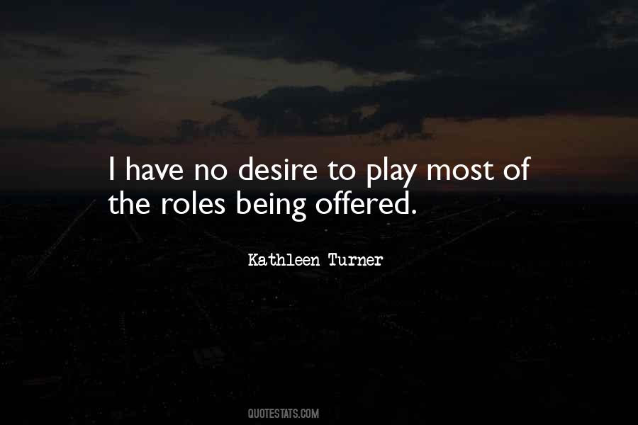 Kathleen Turner Quotes #1113615