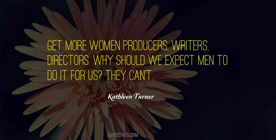 Kathleen Turner Quotes #1268350