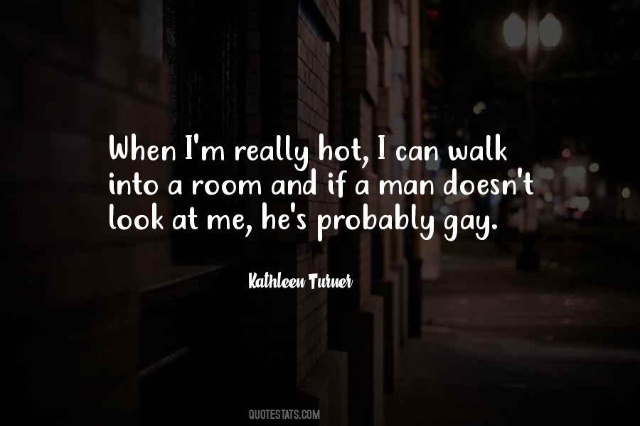 Kathleen Turner Quotes #1307163