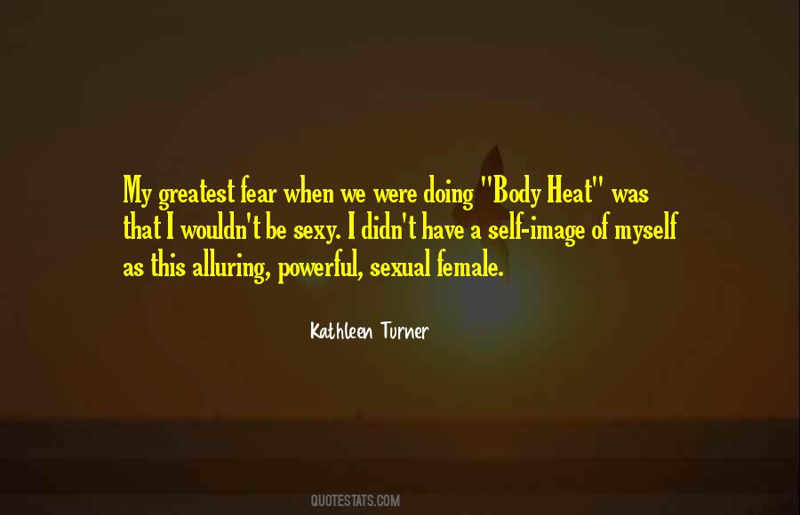 Kathleen Turner Quotes #1391288