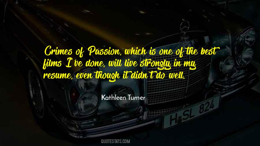 Kathleen Turner Quotes #1540608