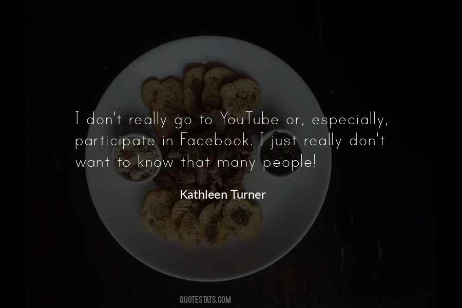 Kathleen Turner Quotes #1556073