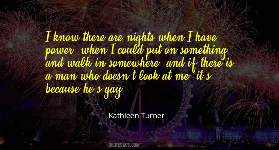 Kathleen Turner Quotes #1660430