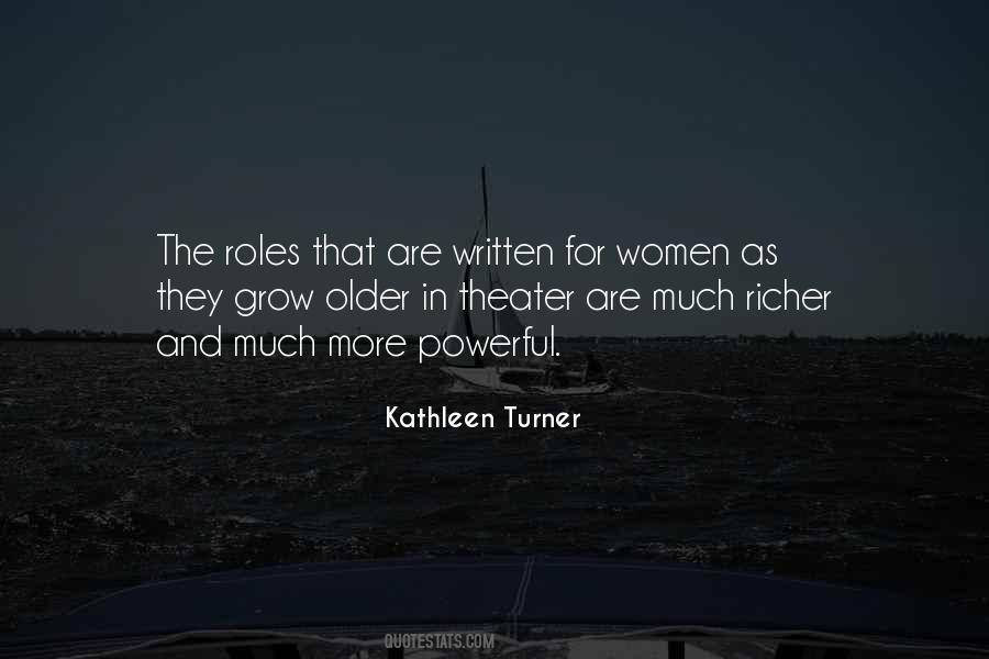 Kathleen Turner Quotes #969195