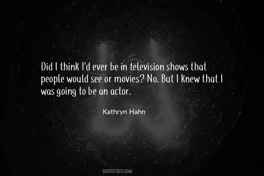 Kathryn Hahn Quotes #871920