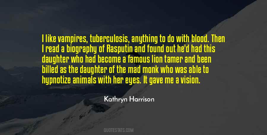 Kathryn Harrison Quotes #1809582