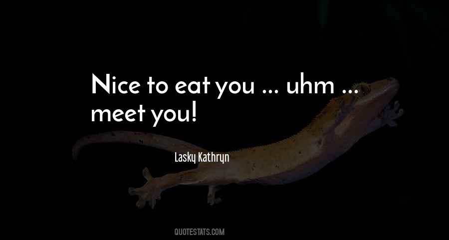 Kathryn Lasky Quotes #251915