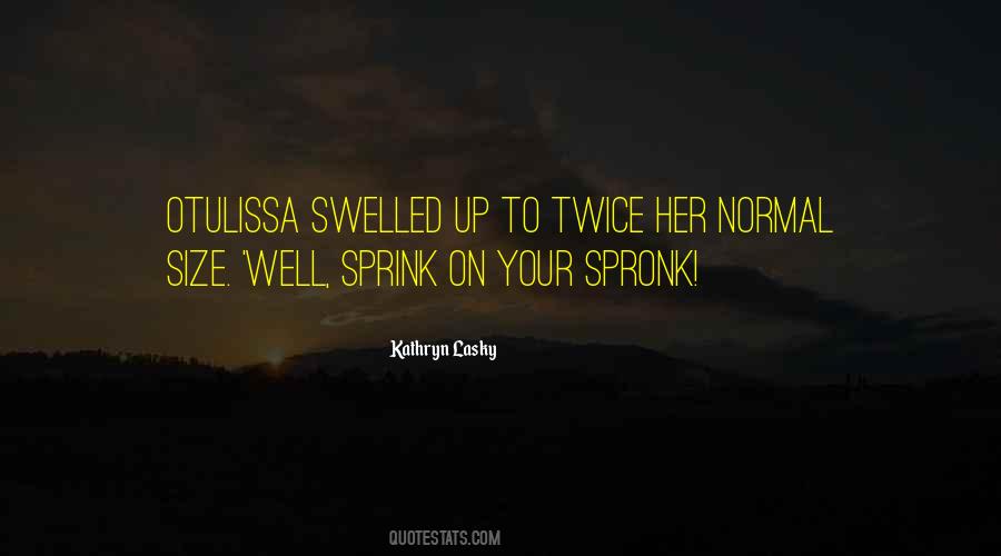 Kathryn Lasky Quotes #343552