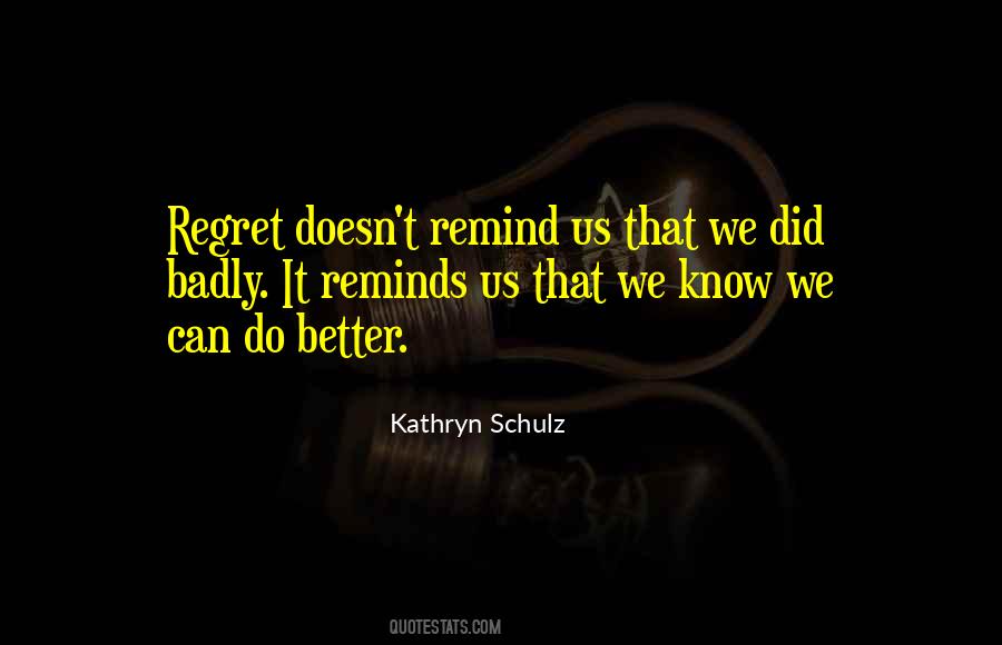 Kathryn Schulz Quotes #1706735