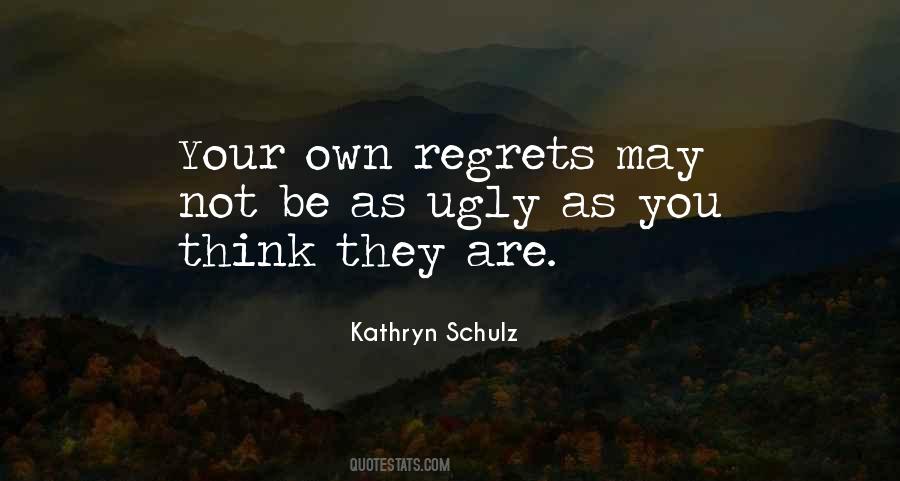 Kathryn Schulz Quotes #1833956