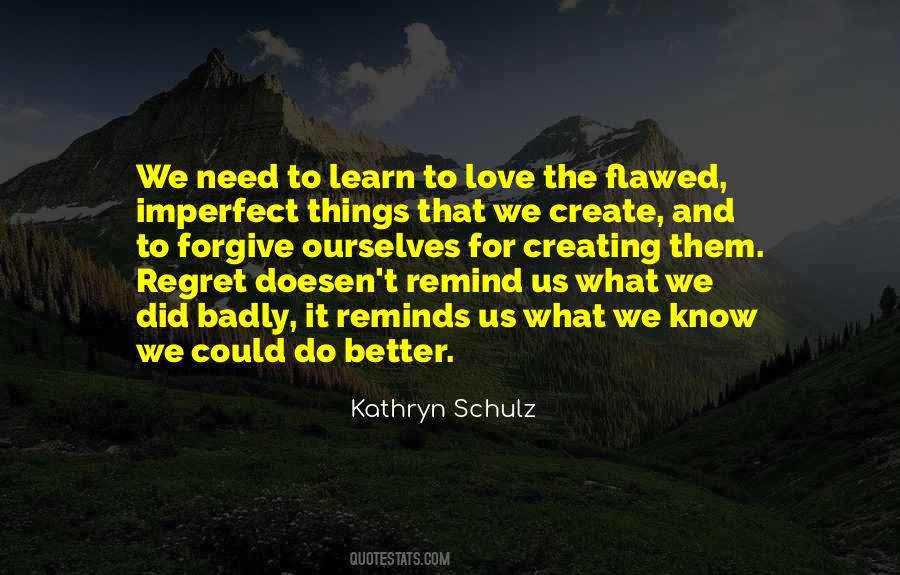 Kathryn Schulz Quotes #538559