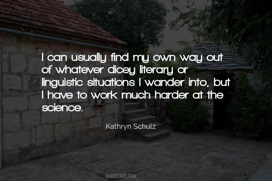 Kathryn Schulz Quotes #649546