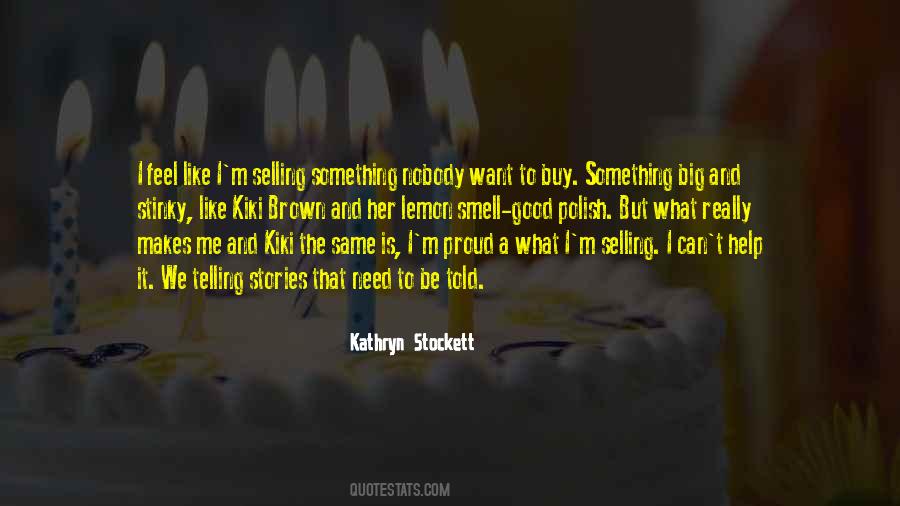 Kathryn Stockett Quotes #67124