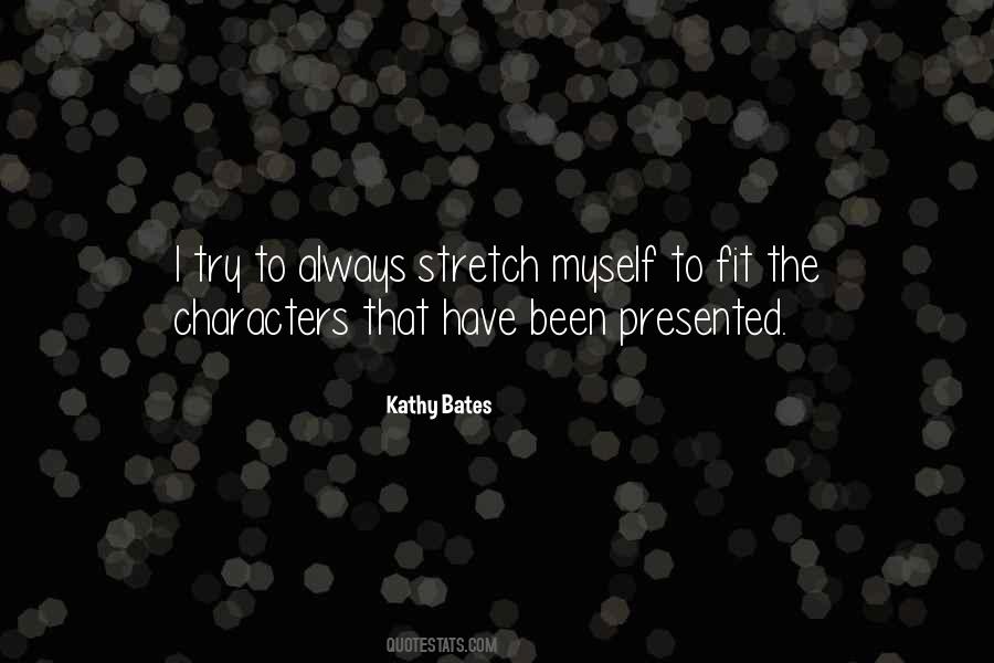 Kathy Bates Quotes #1149214