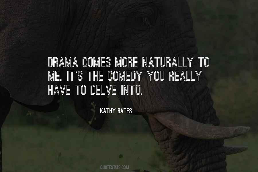 Kathy Bates Quotes #1349118