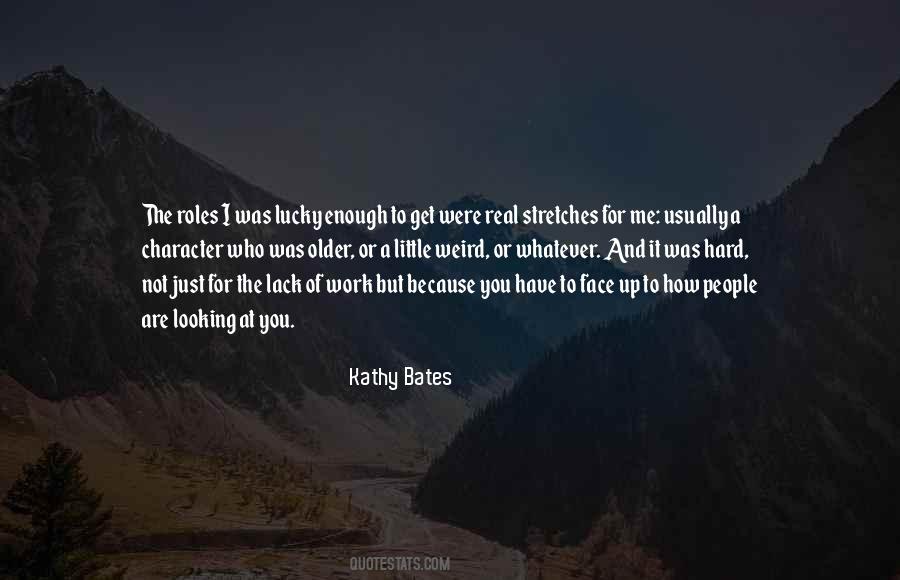 Kathy Bates Quotes #180992