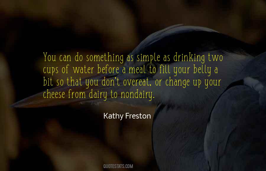 Kathy Freston Quotes #1250602