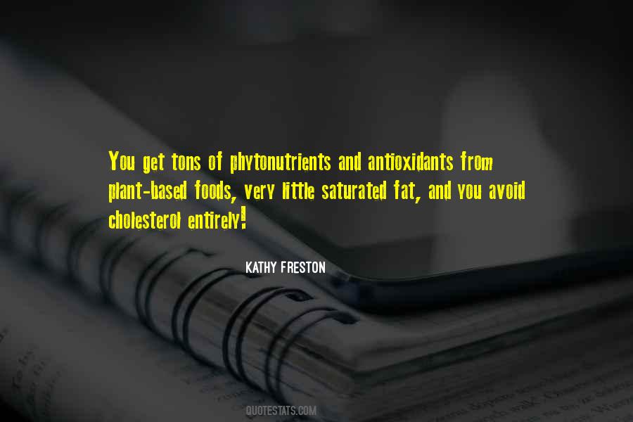 Kathy Freston Quotes #1673716