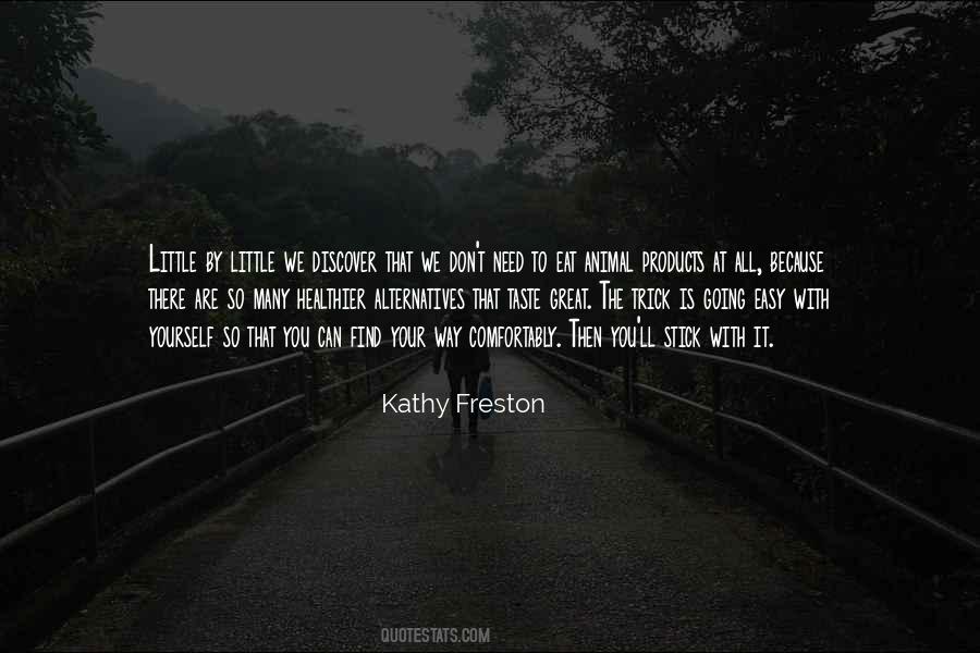 Kathy Freston Quotes #751275