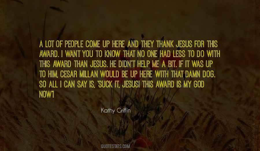 Kathy Griffin Quotes #191965