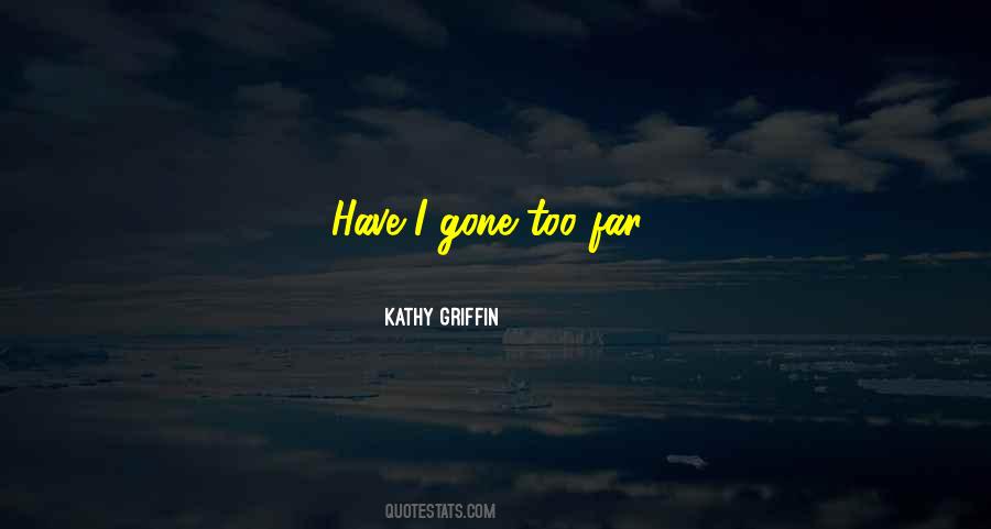 Kathy Griffin Quotes #584137