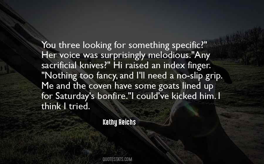 Kathy Reichs Quotes #1013618
