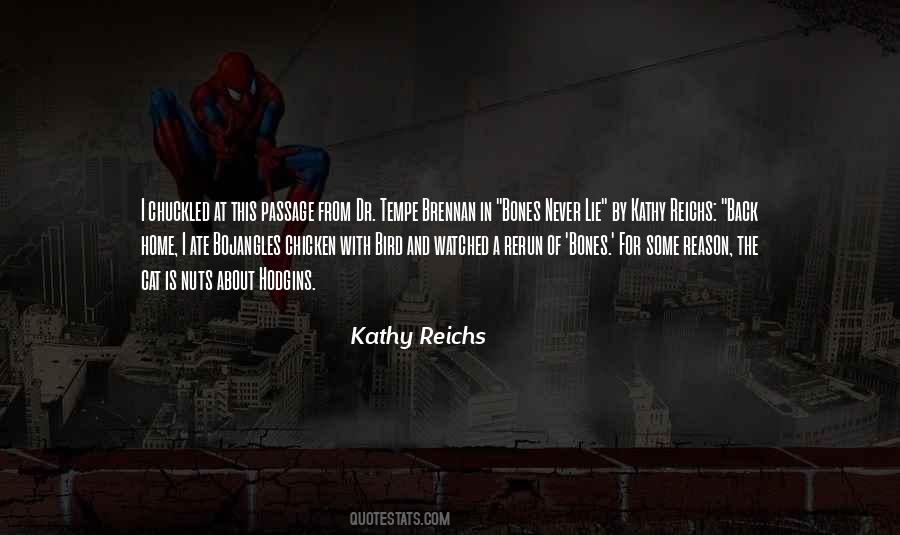 Kathy Reichs Quotes #1650002