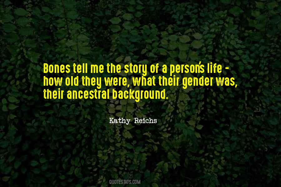 Kathy Reichs Quotes #176523