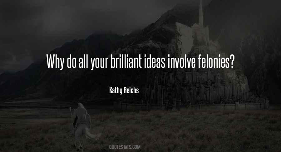 Kathy Reichs Quotes #233910