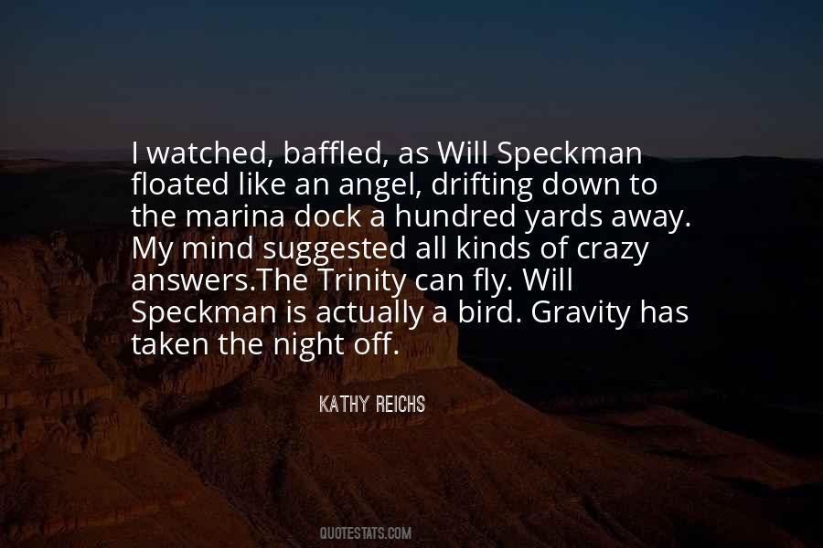 Kathy Reichs Quotes #496310