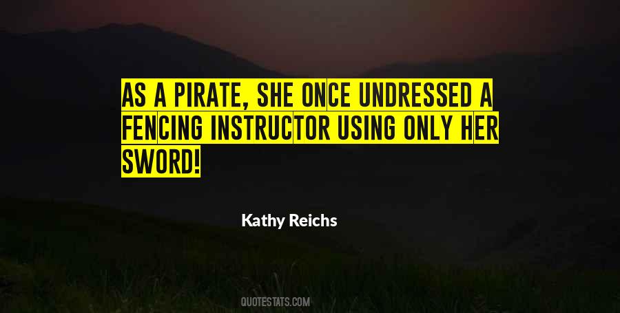 Kathy Reichs Quotes #67987