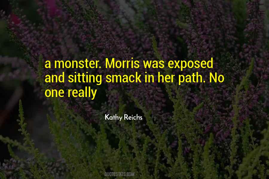 Kathy Reichs Quotes #981159