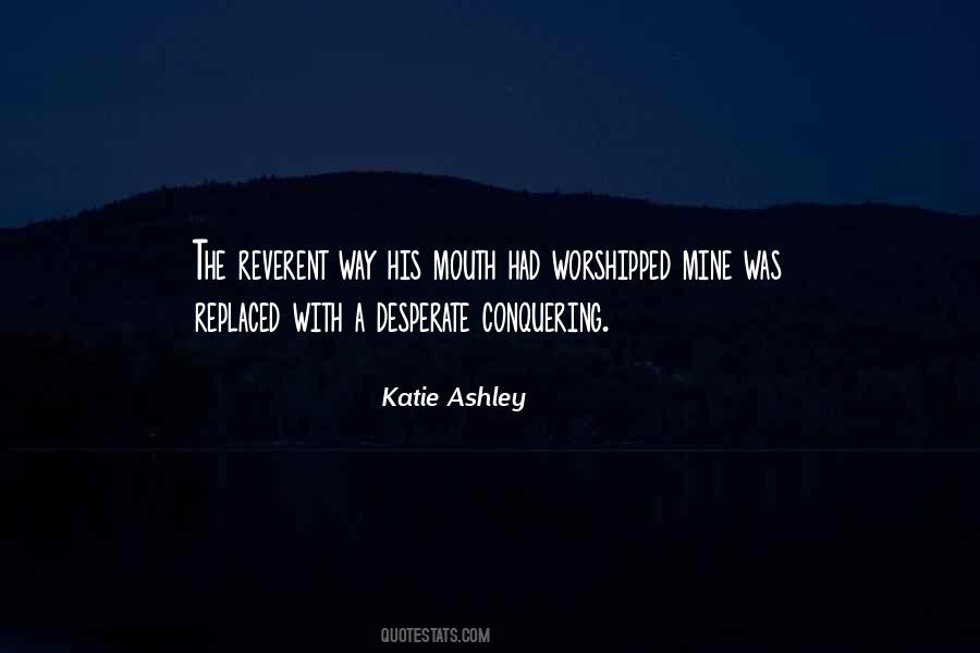 Katie Ashley Quotes #1779292