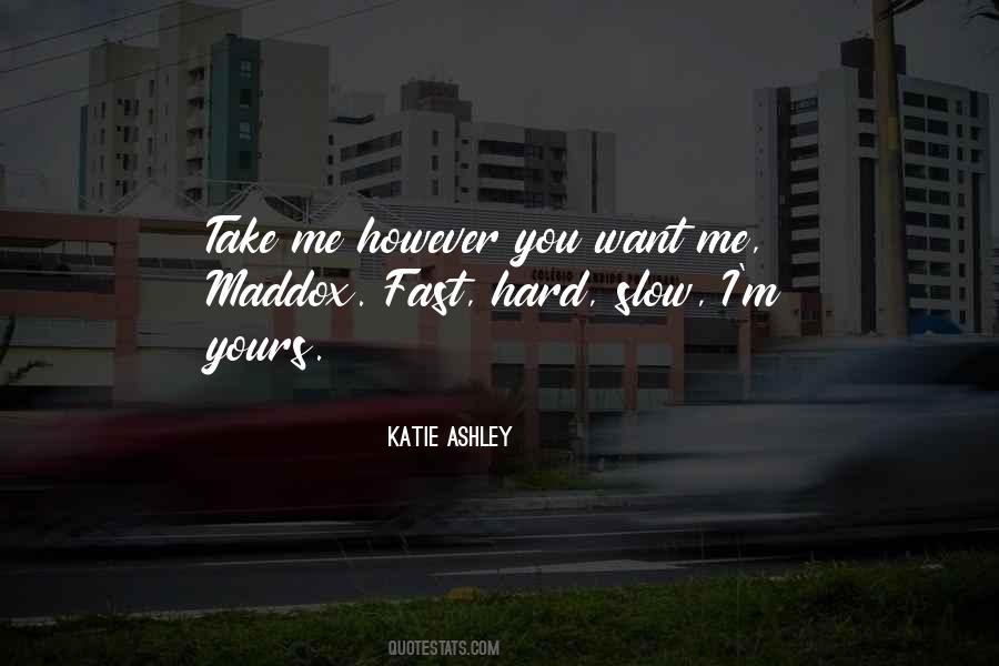 Katie Ashley Quotes #1799946