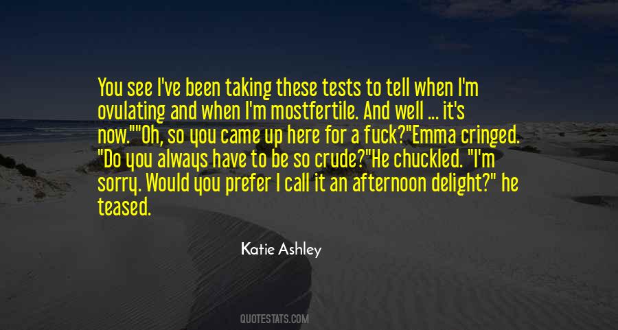 Katie Ashley Quotes #901163