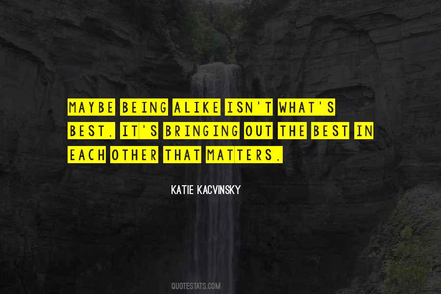 Katie Kacvinsky Quotes #788001