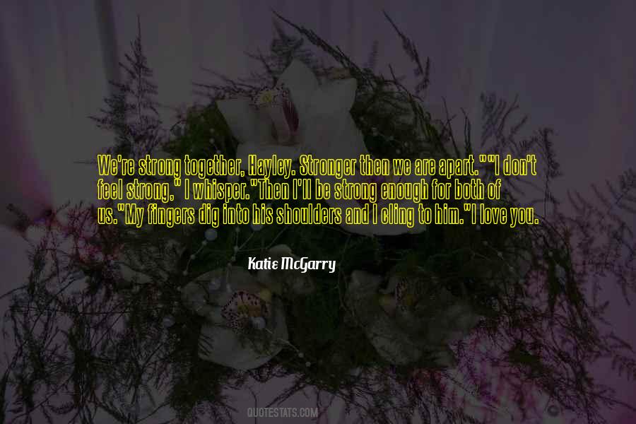 Katie Mcgarry Quotes #191043