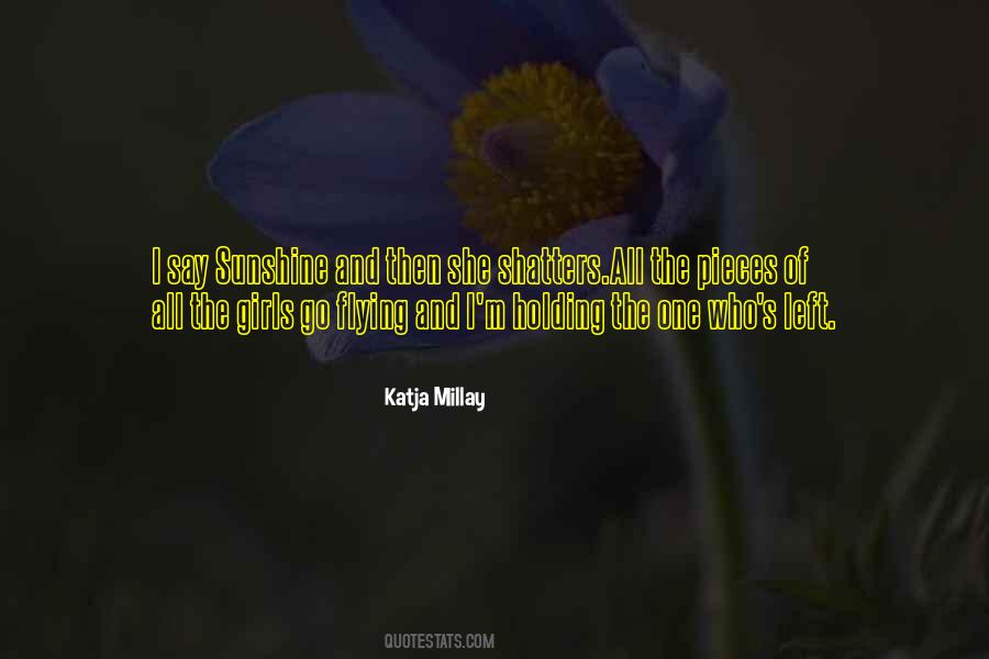 Katja Millay Quotes #101898